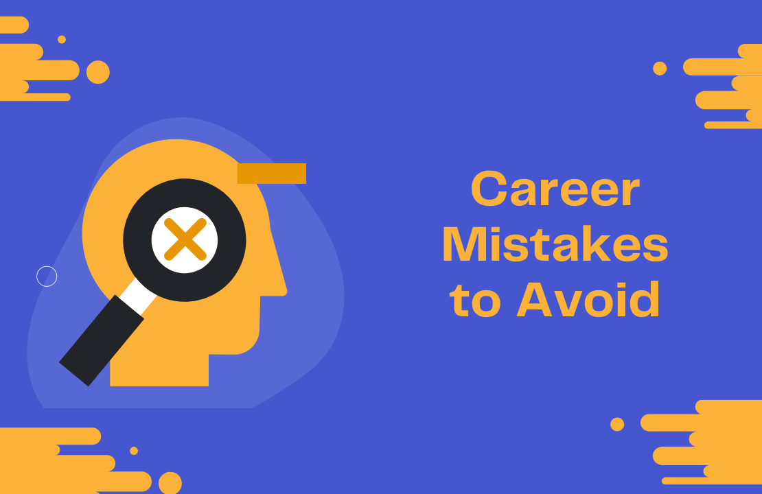 Career Mistakes To Avoid