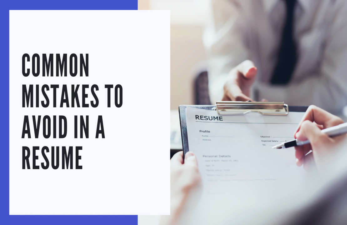 7 Common Mistakes To Avoid In A Resume