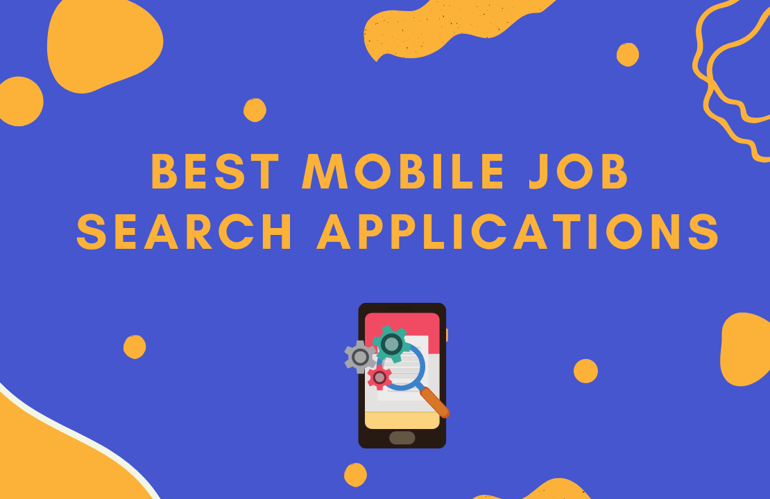 Best Mobile Job Search Applications