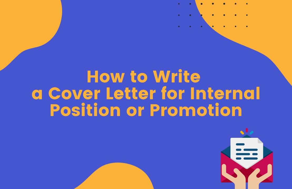 Writing a Cover Letter for an Internal Position or Promotion - CareerHigher