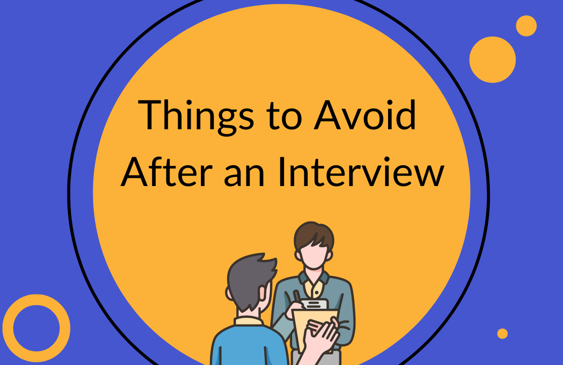 What Are The Things To Avoid In An Interview