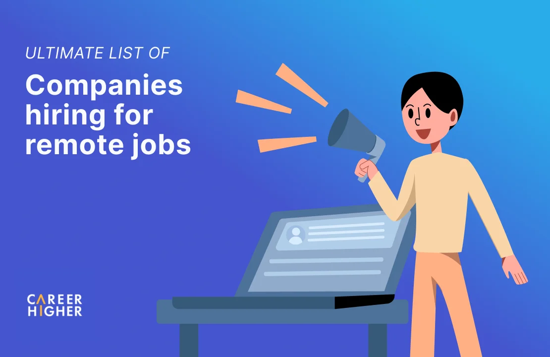 https://www.careerhigher.co/wp-content/uploads/2022/11/Companies-hiring-for-remote-jobs.png.webp